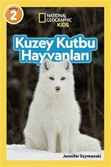 National Geographic Kids - Kuzey Kutbu Hayvanları
