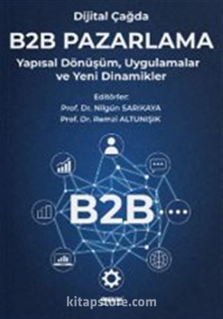 Dijital Çağda B2B Pazarlama