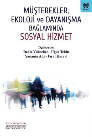 Müşterekler, Ekoloji ve Dayanışma Bağlamında Sosyal Hizmet