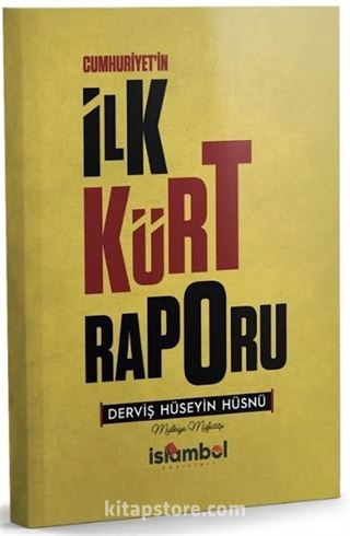 Cumhuriyet'in İlk Kürt Raporu