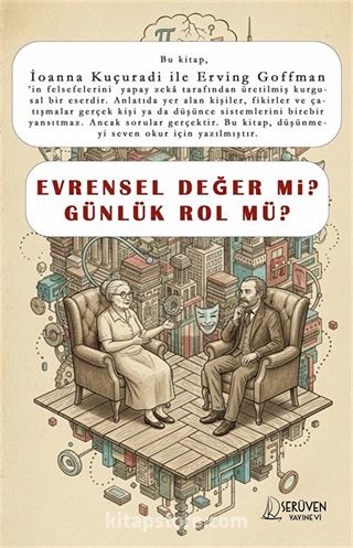 Evrensel Değer mi Günlük Rol mü?