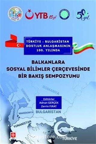 Balkanlara Sosyal Bilimler Çerçevesinde Bir Bakış Sempozyumu