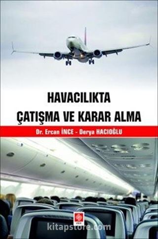 Havacılıkta Çatışma ve Karar Alma