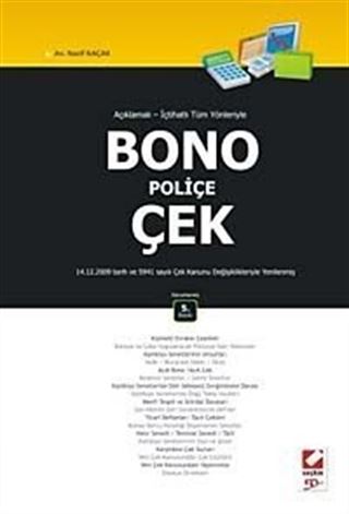 Bono-Poliçe-Çek / Tüm Yönleriyle Açıklamalı-İçtihatlı