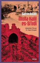 Şarkın Üstadı Molla Halil es-Si'irdî