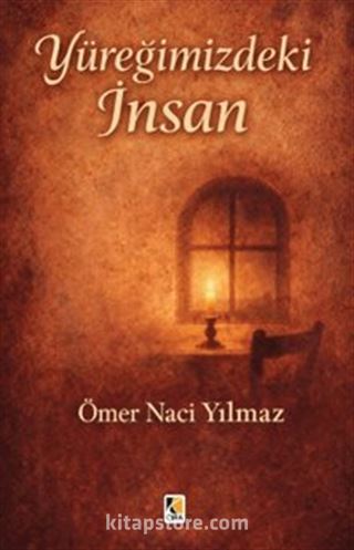 Yüreğimizdeki İnsan