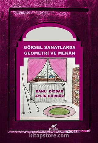 Görsel Sanatlarda Geometri ve Mekan
