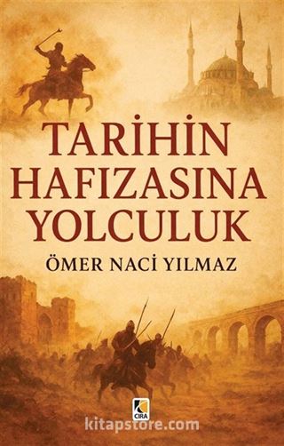 Tarihin Hafızasına Yolculuk