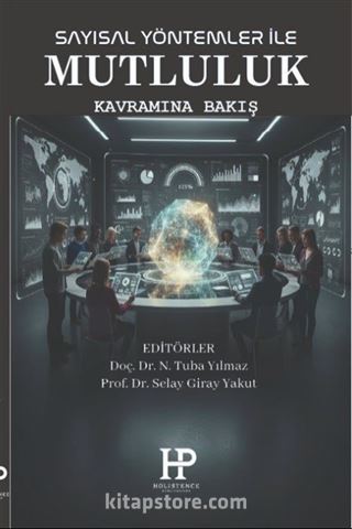 Sayısal Yöntemler ile Mutluluk Kavramına Bakış