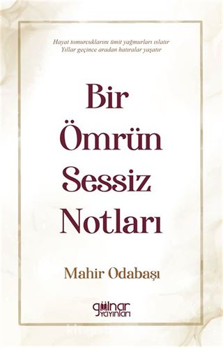 Bir Ömrün Sessiz Notları