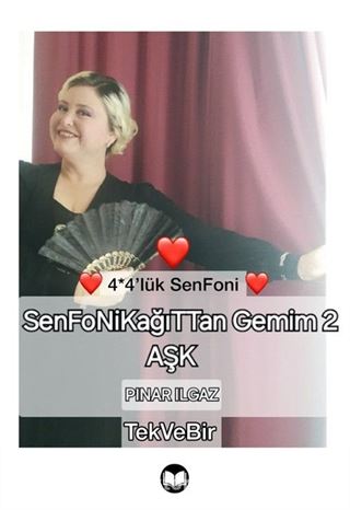 4*4'lük SenFoni - SenFoNİKağıTTan Gemim 2 AŞK