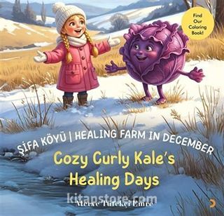 Şifa Köyü / Healing Farm in December  Cozy Curly Kale's Healing Days