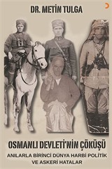 Osmanlı Devleti'nin Çöküşü