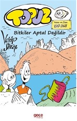 Topuz Bitkiler Aptal Değildir