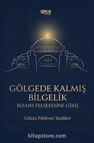 Gölgede Kalmış Bilgelik