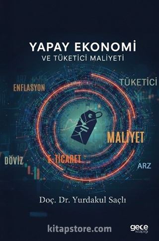 Yapay Ekonomi ve Tüketici Maliyeti