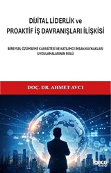 Di̇ji̇tal Li̇derli̇k ve Proakti̇f İş Davranişlari İlişkisi