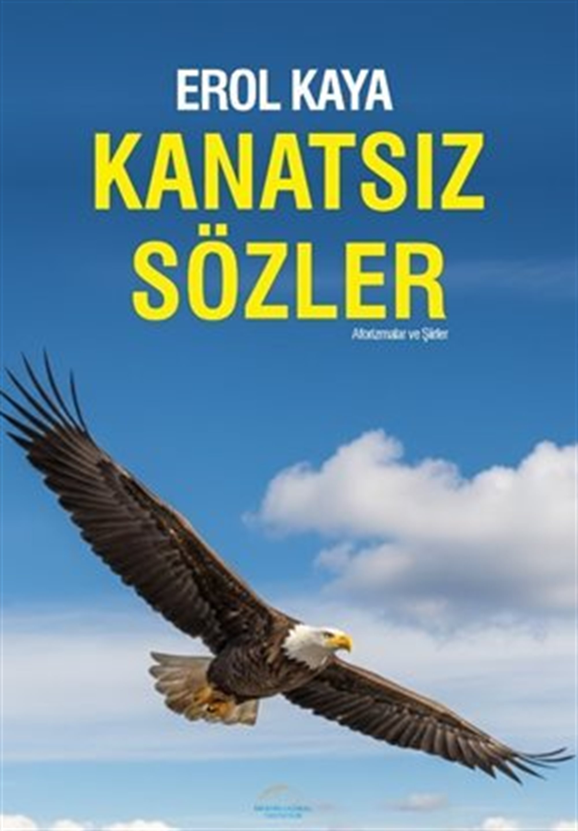 Kanatsız Sözler