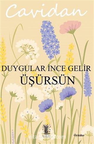Duygular İnce Gelir Üşürsün