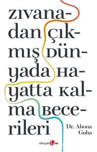 Zıvanadan Çıkmış Dünyada Hayatta Kalma Becerileri