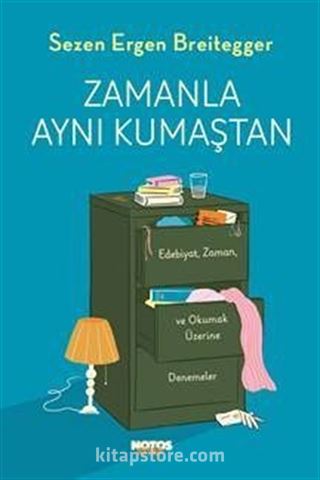 Zamanla Aynı Kumaştan
