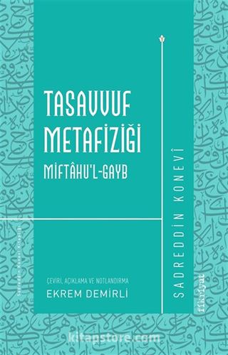 Tasavvuf Metafiziği Miftahu'l-gayb