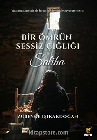 Bir Ömrün Sessiz Çığlığı: Saliha