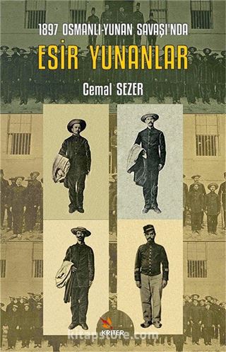 1897 Osmanlı-Yunan Savaşı'nda Esir Yunanlar