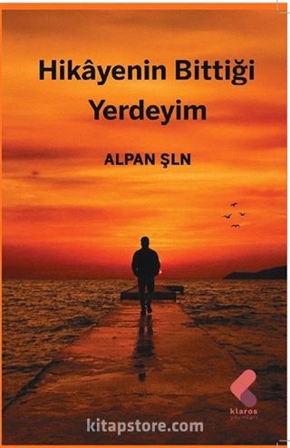 Hikayenin Bittiği Yerdeyim