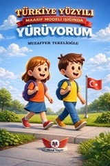 Türkiye Yüzyılı Maarif Modeli Işığında Yürüyorum İlkokul