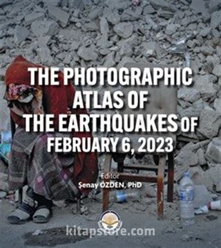 The Photographic Atlas Of The Earthquakes Of February 6, 2023