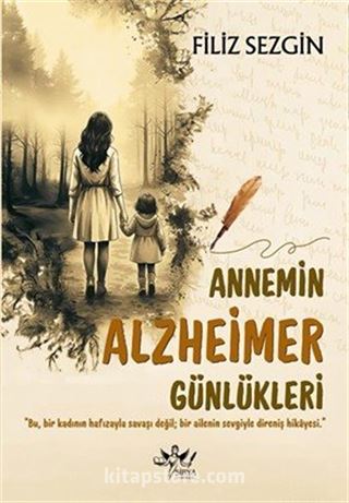 Annemin Alzheimer Günlükleri