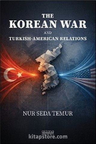 The Korean War And Turkish-American Relations