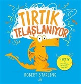Tırtık Telaşlanıyor