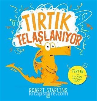 Tırtık Telaşlanıyor