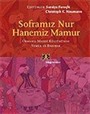 Soframız Nur Hanemiz Mamur/Osmanlı Maddi Kültüründe Yemek ve Barınak