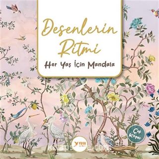 Desenlerin Ritmi Yetişkinler İçin Mandala