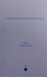 Yakın Çağ Tarihine Dair Yazılar II