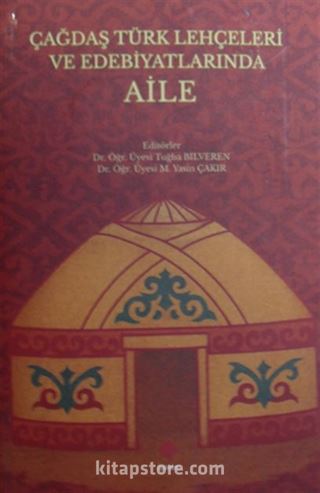 Çağdaş Türk Lehçeleri ve Edebiyatlarında Aile