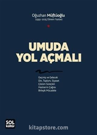 Umuda Yol Açmalı