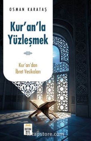 Kur'an'la Yüzleşmek