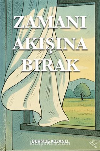 Zamanı Akışına Bırak