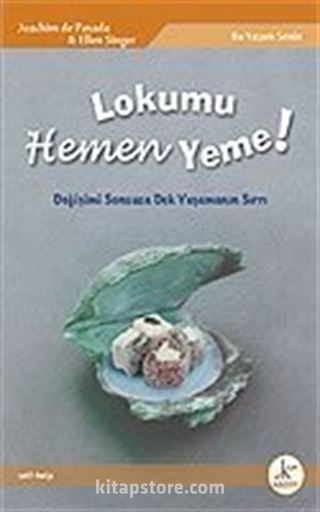 Lokumu Hemen Yeme!