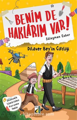 Benim de Haklarım Var 9 / Dilaver Bey'in Çiftliği