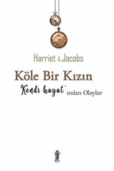 Köle Bir Kızın Hayatından Olaylar