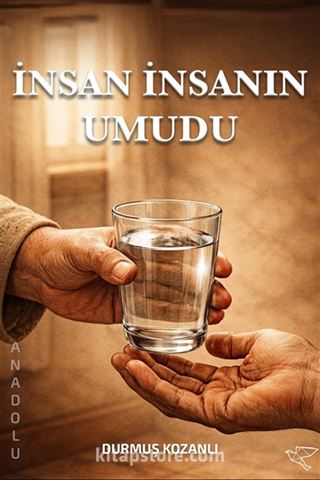 İnsan İnsanın Umudu