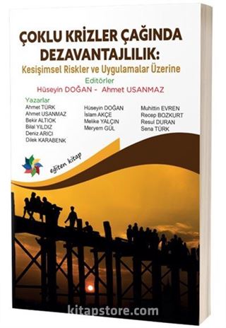 Çoklu Krizler Çağında Dezavantajlılık: Kesişimsel Riskler ve Uygulamalar Üzerine