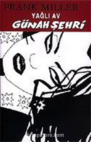Yağlı Av Günah Şehri