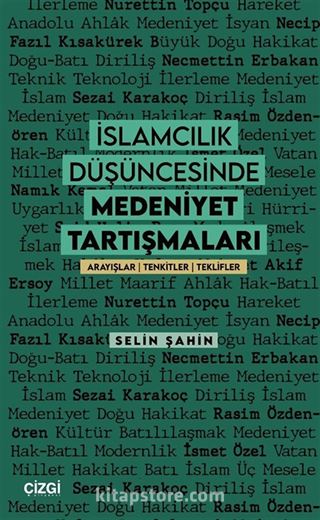 İslamcılık Düşüncesinde Medeniyet Tartışmaları