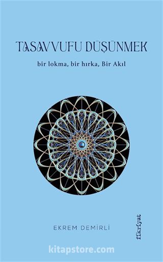 Tasavvufu Düşünmek